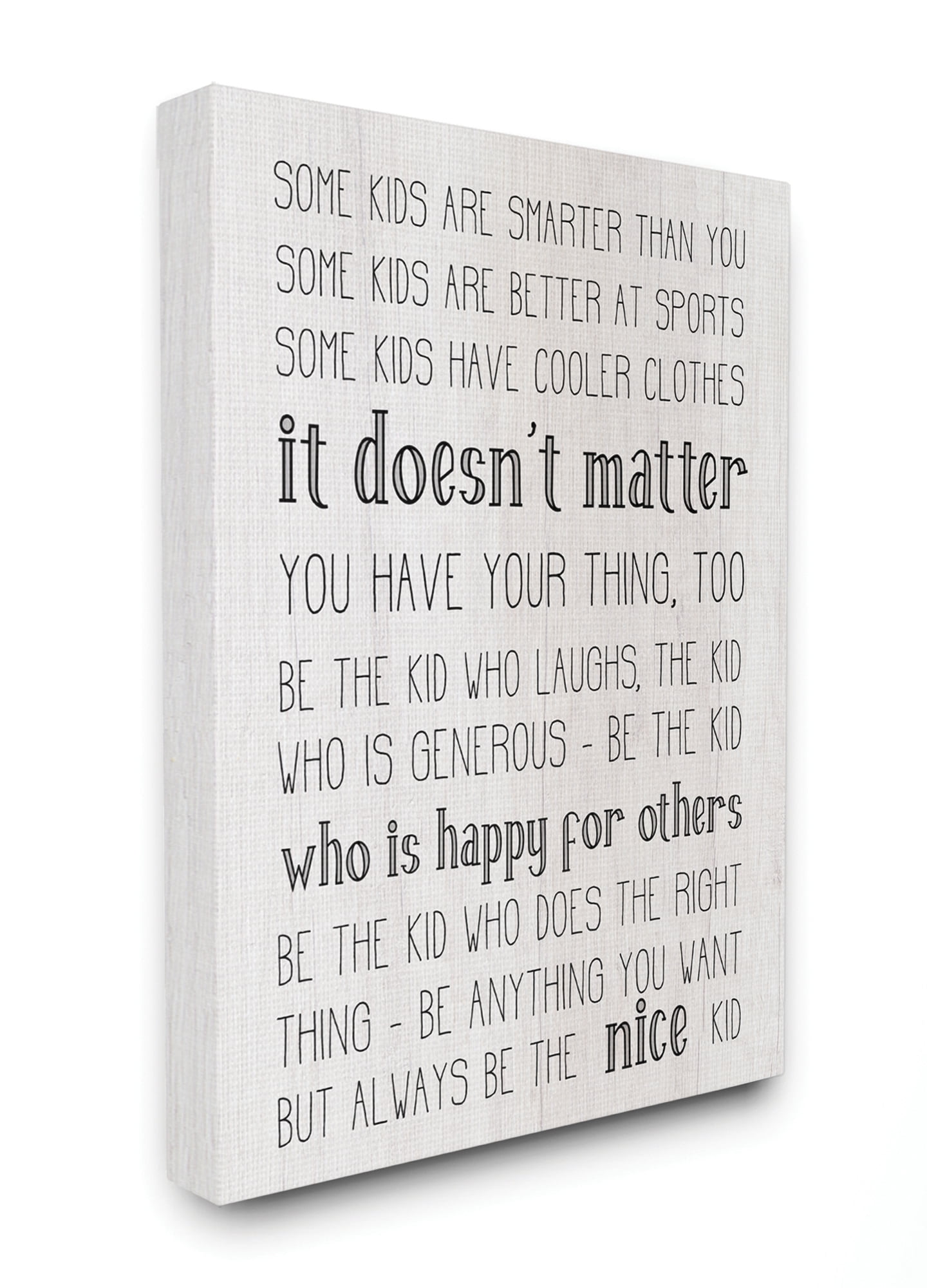 Stupell Home Décor Be the Nice Kid Inspirational Family Wood Textured Word Design Canvas Wall Art by Daphne Polselli