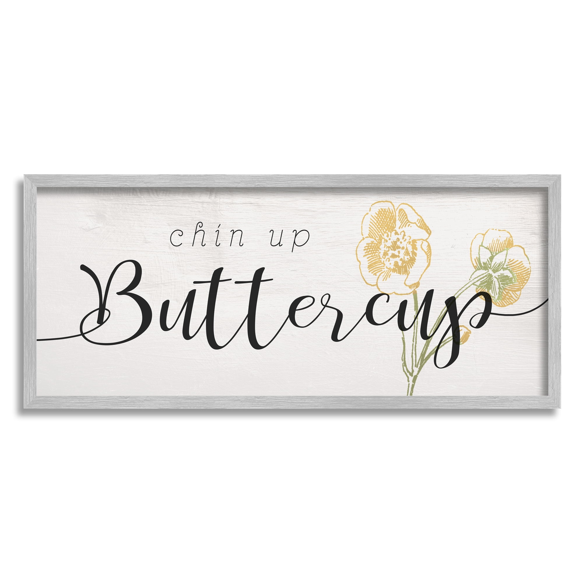 Stupell Home Décor Industries Chin Up Buttercup Cute Encouragement Yellow Florals, 10 x 24, Designed by Daphne Polselli