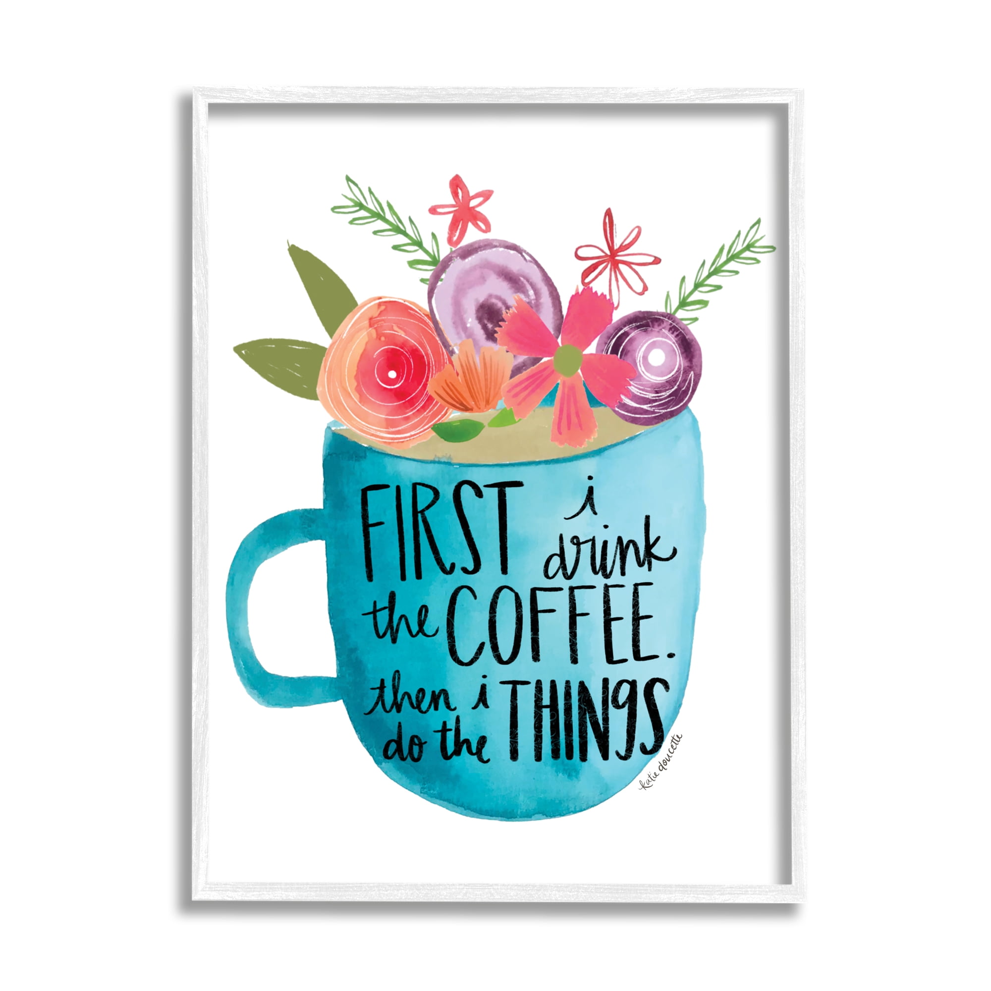 Stupell Home Décor Industries Drink Coffee Do Things Phrase Blue Floral Mug, 11 x 14, Designed by Katie Doucette