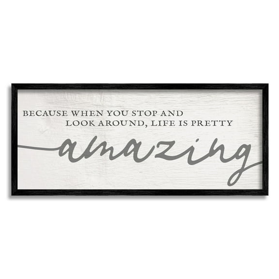 Stupell Home Décor Industries Look Around Life's Pretty Amazing Sentiment Mellow Typography, 13 x 30, Designed by Daphne Polselli
