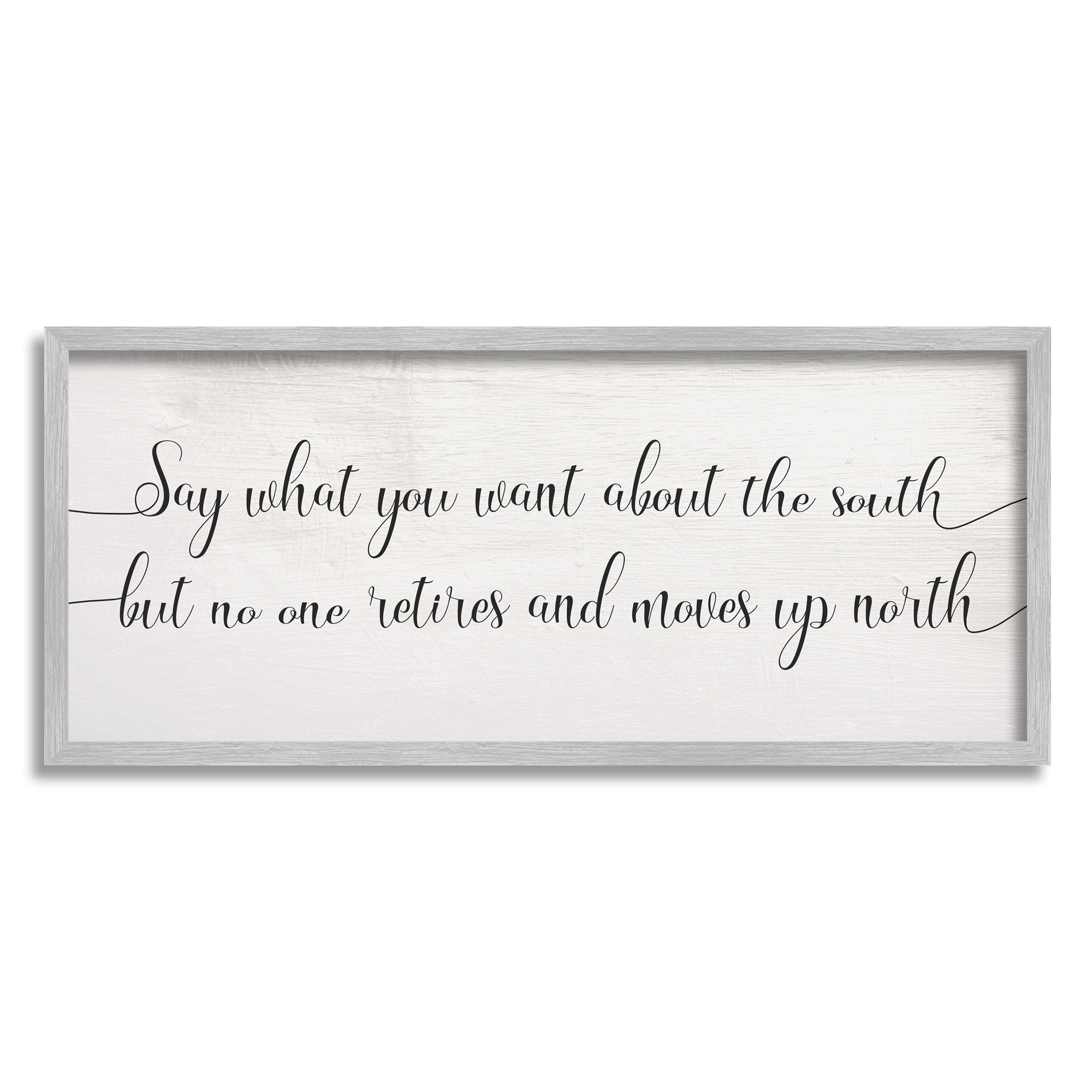 Stupell Home Décor Industries No One Retires Up North Phrase Southern Appreciation, 13 x 30, Designed by Daphne Polselli