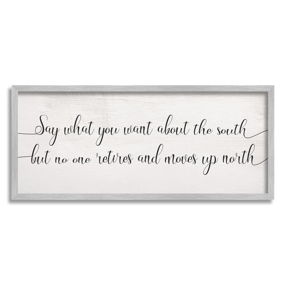 Stupell Home Décor Industries No One Retires Up North Phrase Southern Appreciation, 13 x 30, Designed by Daphne Polselli