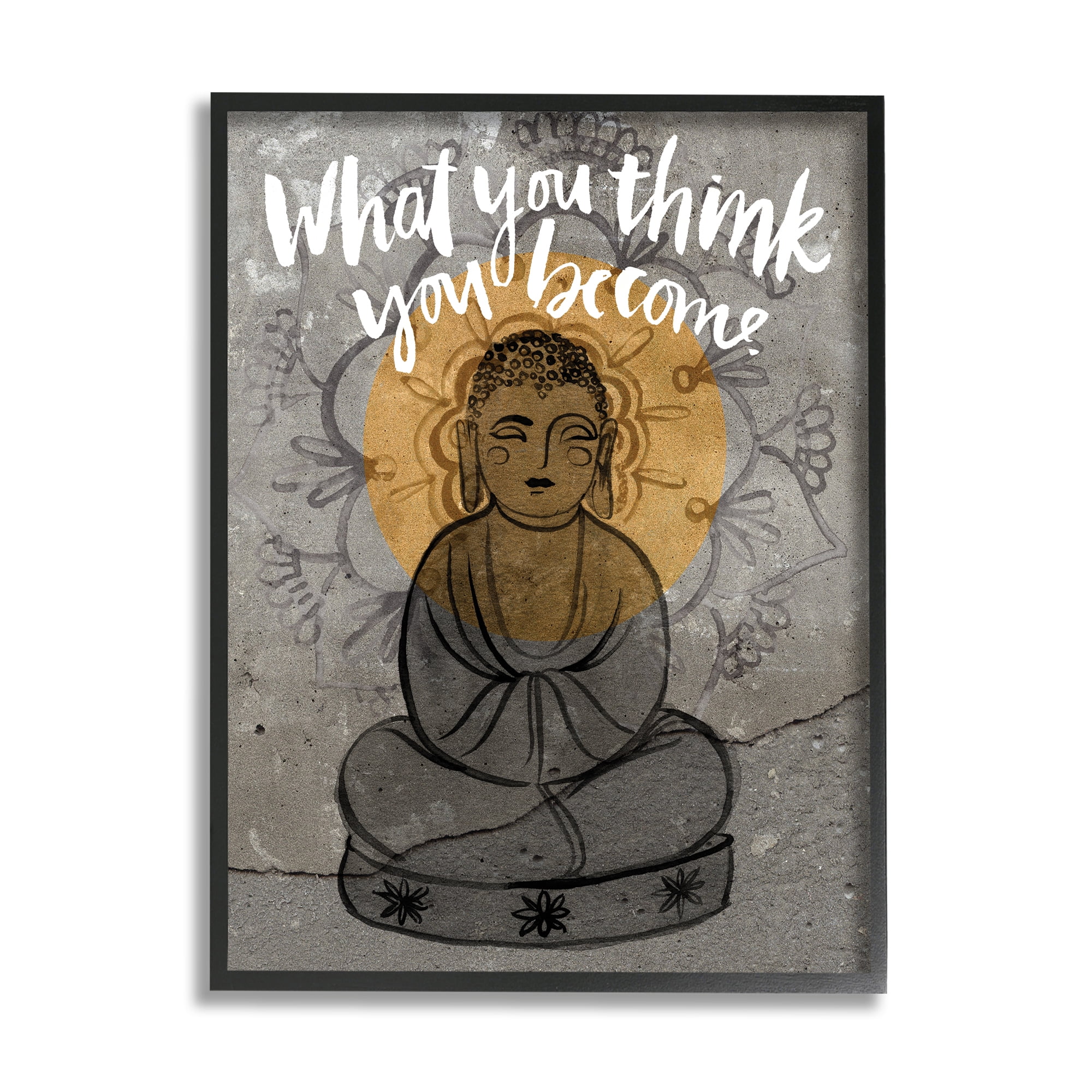 Stupell Home Décor Industries What You Think You Become Phrase Floral Pattern Buddha, 16 x 20, Designed by Jennifer Paxton Parker