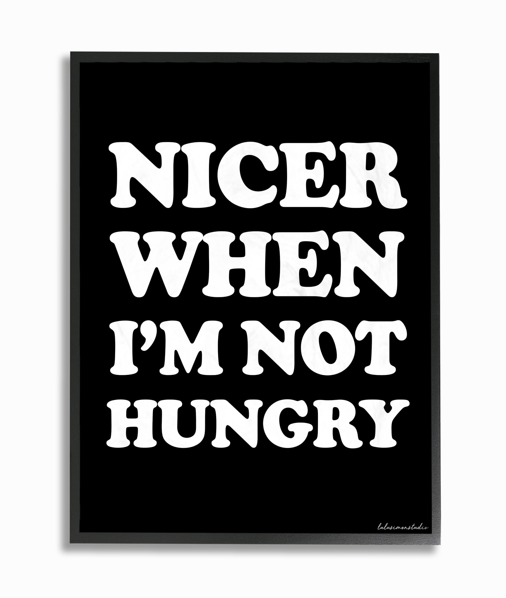 The Stupell Home Decor Collection lulusimonSTUDIO Black and White Nicer When I'm Not Hungry Typography Oversized Framed Giclee Texturized Art, 16 x 1.5 x 20