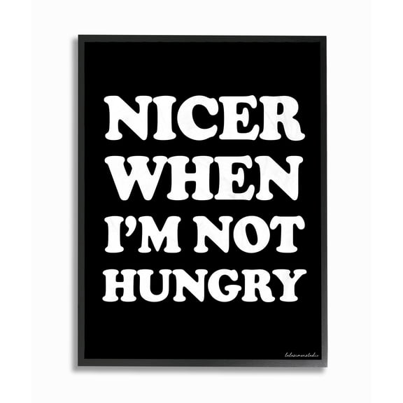 The Stupell Home Decor Collection lulusimonSTUDIO Black and White Nicer When I'm Not Hungry Typography Oversized Framed Giclee Texturized Art, 16 x 1.5 x 20