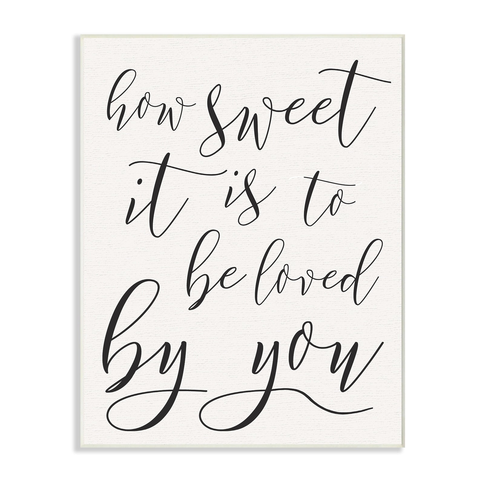 Stupell How Sweet It Is Typography Wall Plaque Art 10 x 15