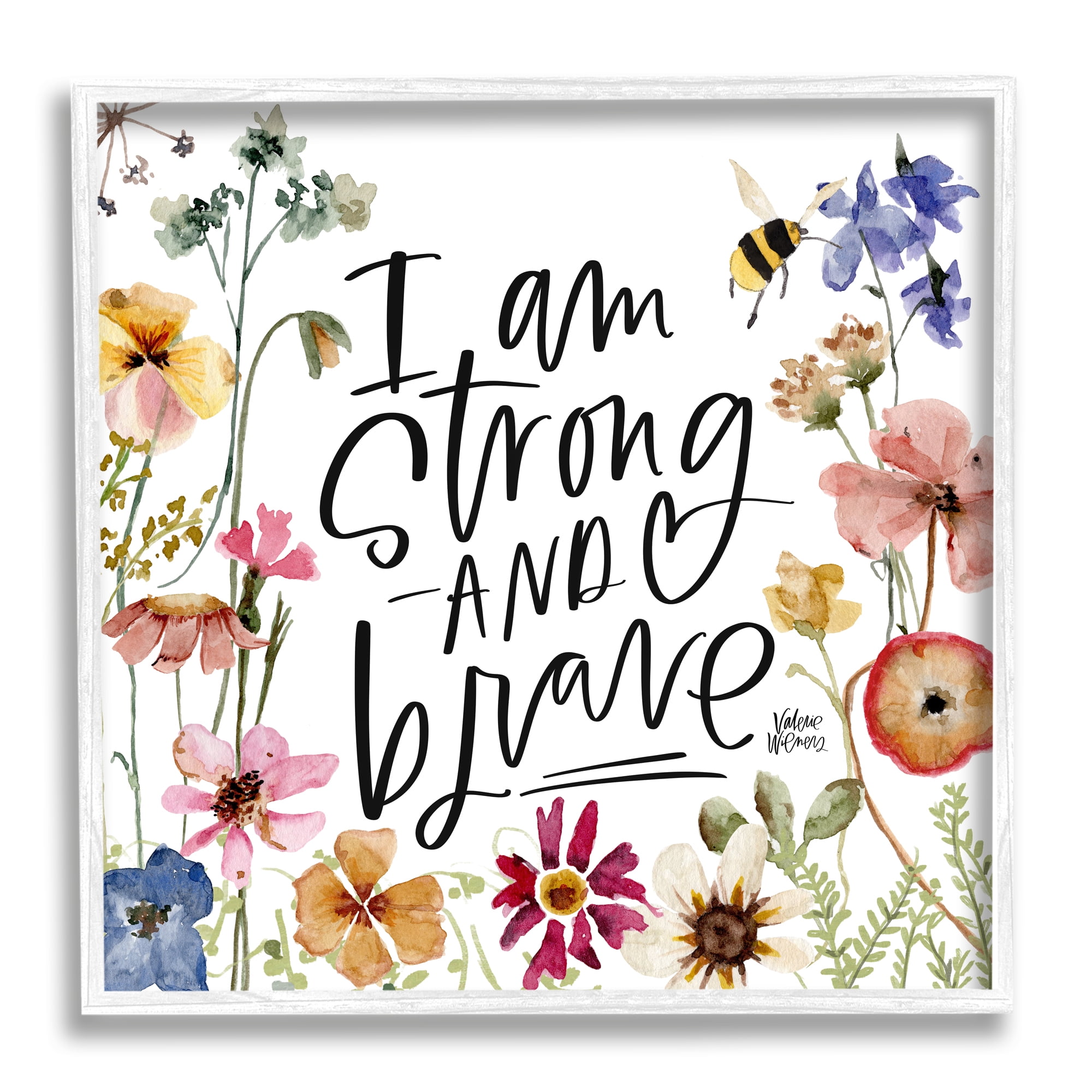 Stupell I Am Strong & Brave Inspirational Phrase Botanical & Floral Painting White Framed Art Print Wall Art