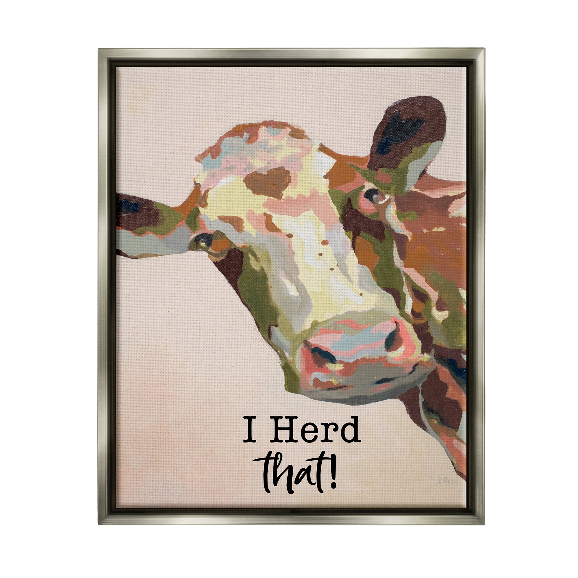 Stupell I Herd That! Farmhouse Cow Phrase Animals & Insects Painting Gray Floater Framed Art Print Wall Art