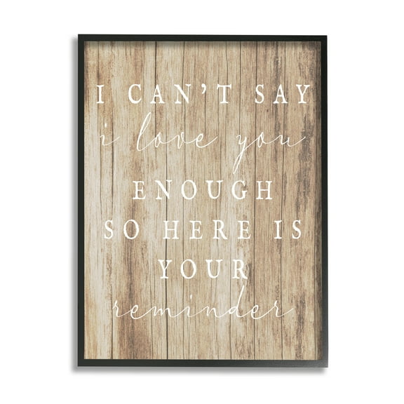 Stupell I Love You Reminder Rustic Phrase Inspirational Painting Black Framed Art Print Wall Art