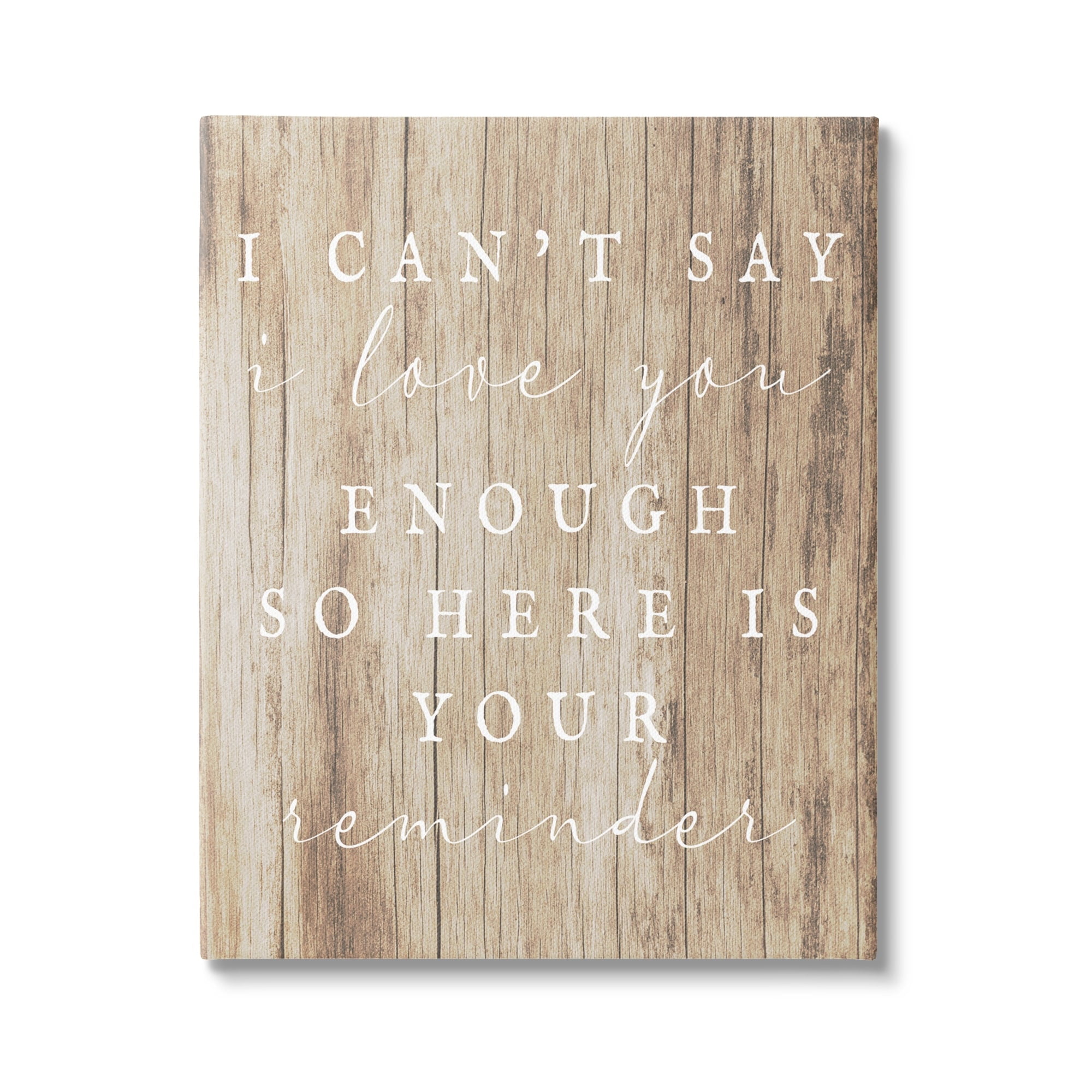 Stupell I Love You Reminder Rustic Phrase Inspirational Painting Gallery Wrapped Canvas Print Wall Art