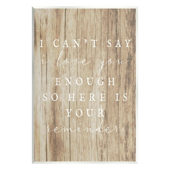 Stupell I Love You Reminder Rustic Phrase Inspirational Painting Wall Plaque Unframed Art Print Wall Art