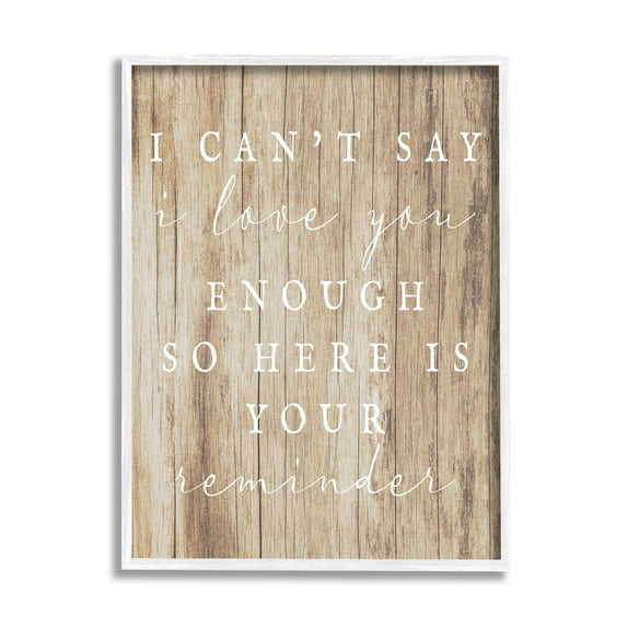 Stupell I Love You Reminder Rustic Phrase Inspirational Painting White Framed Art Print Wall Art