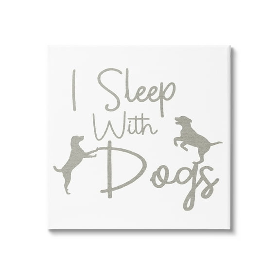 Stupell I Sleep With Dogs Funny Pet Phrase Animals & Insects Painting Gallery Wrapped Canvas Print Wall Art