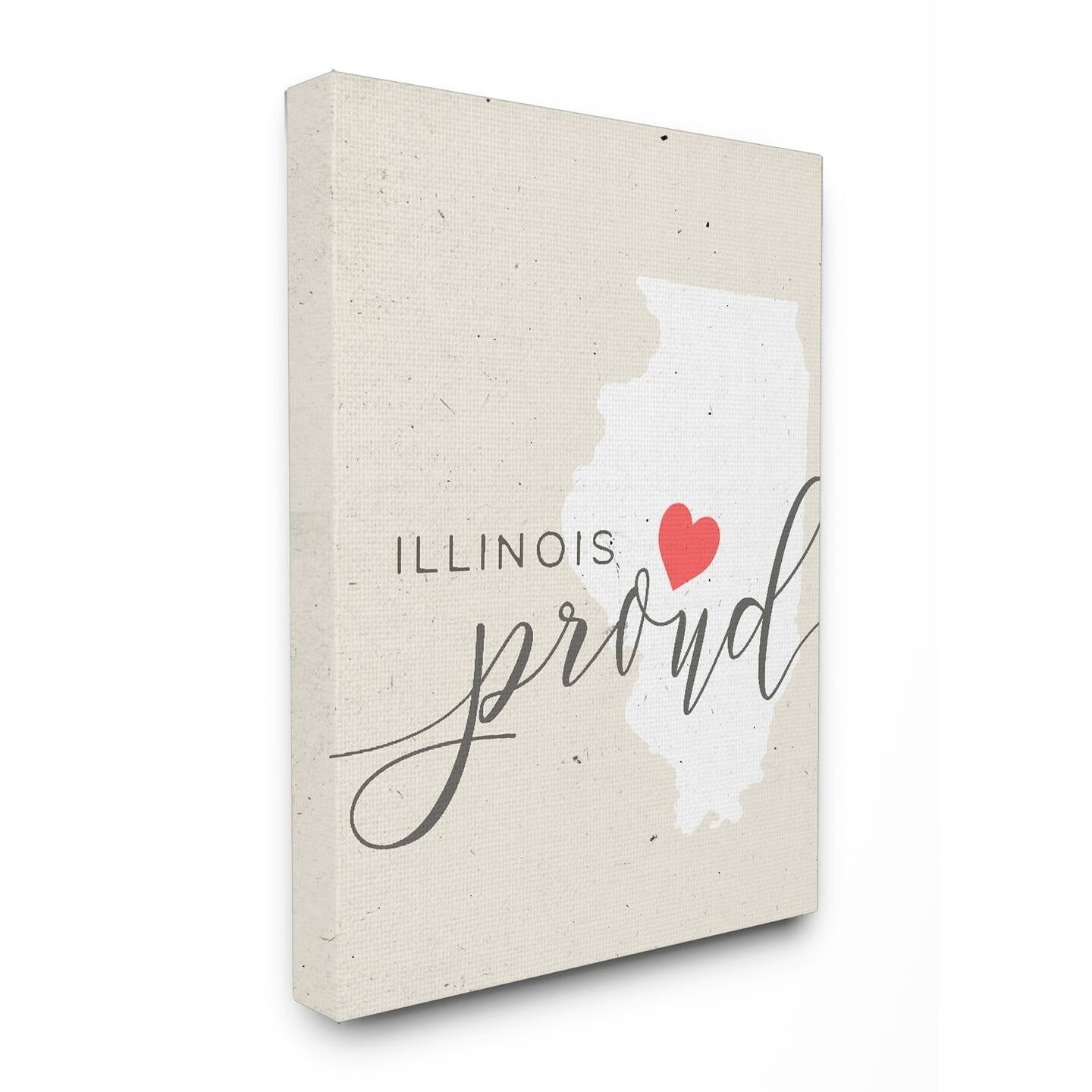 Stupell Illinois Proud with Heart Stretched Canvas Wall Art 30 x 40