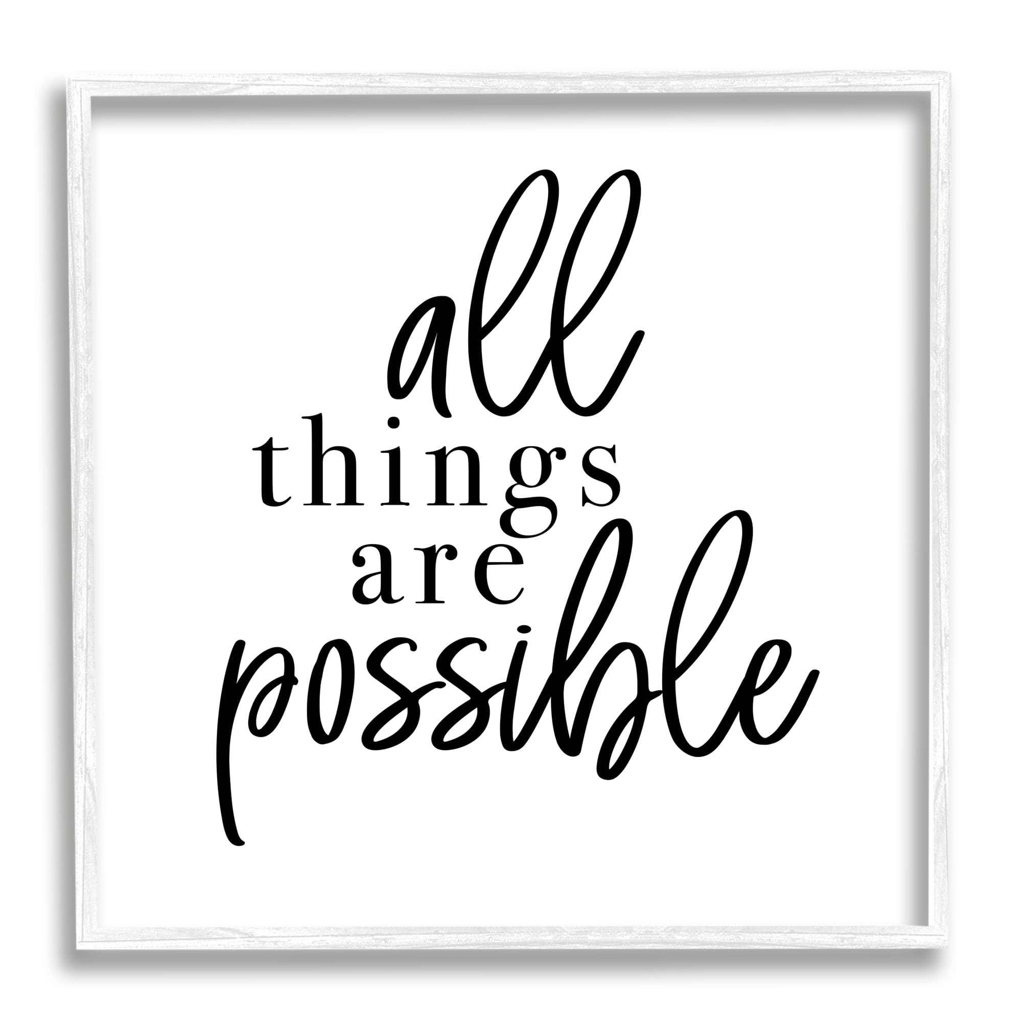 Stupell Indtries All Things Are Possible Motivational Phrase Minimal Typography,17 x 17,Design by Jessica Mundo
