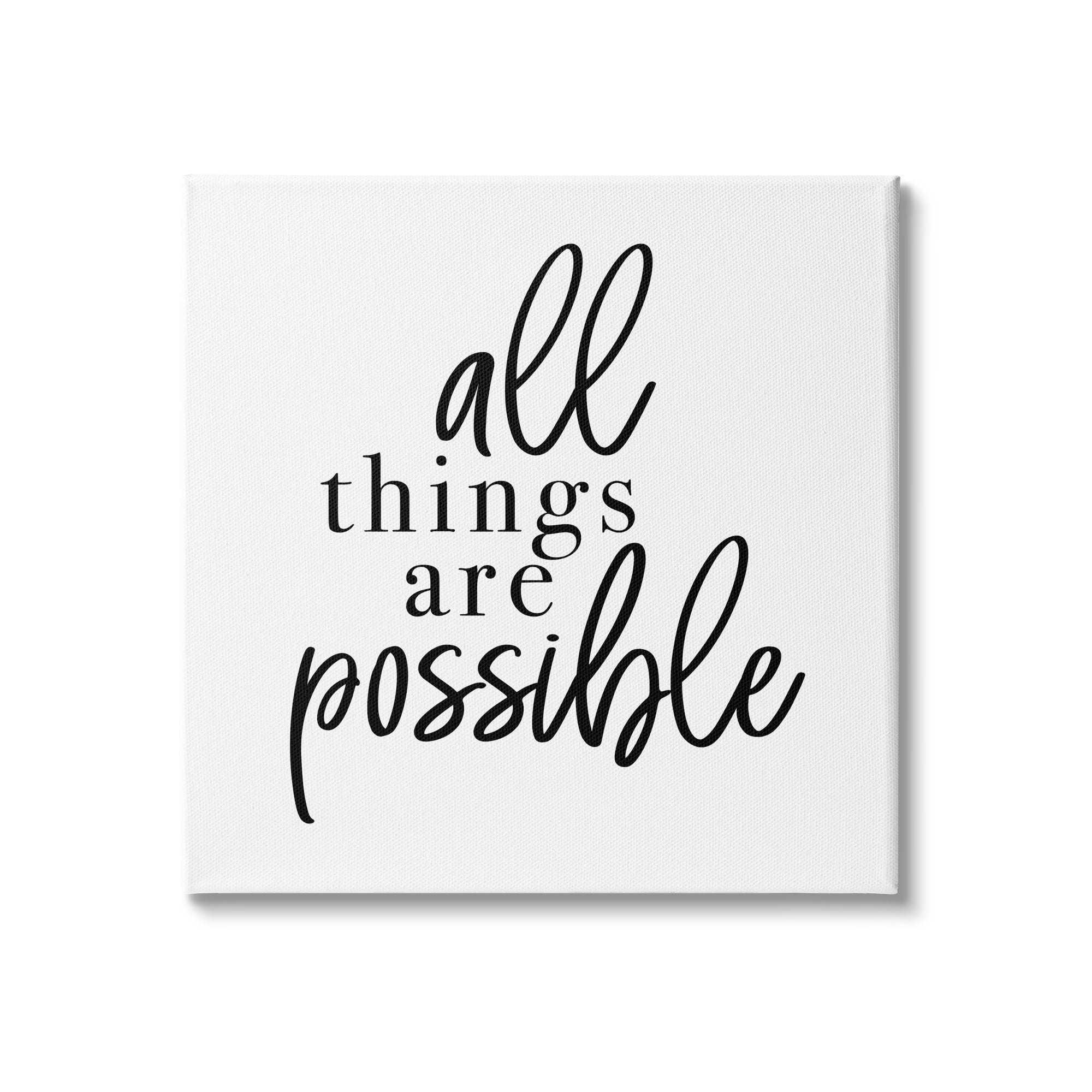 Stupell Indtries All Things Are Possible Motivational Phrase Minimal Typography,24 x 24,Design by Jessica Mundo