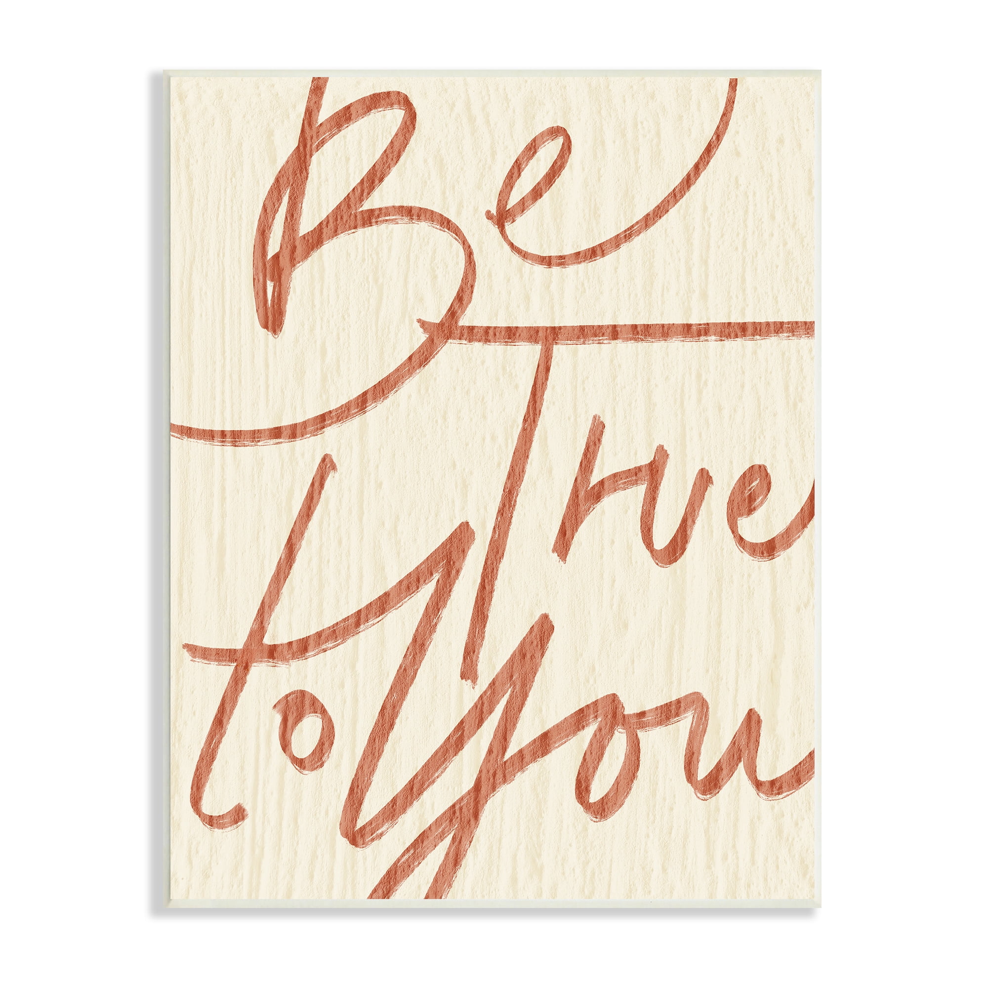 Stupell Indtries Be True to You Phrase Minimal Rtic Typography,10 x 15,Design by Daphne Polselli