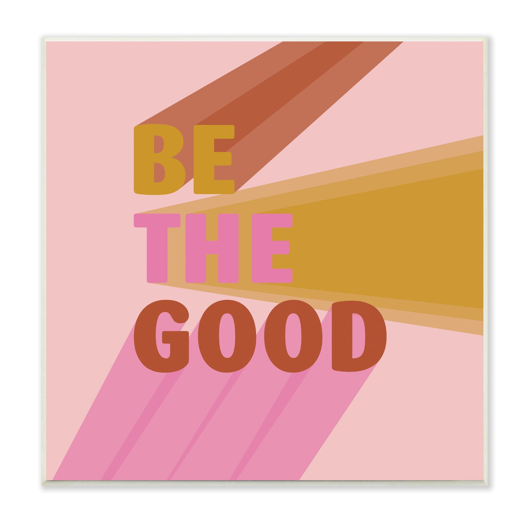 Stupell Indtries Be the Good Positivity Phrase Geometric Pop Typography,12 x 12,Design by Sd Graphics Studio