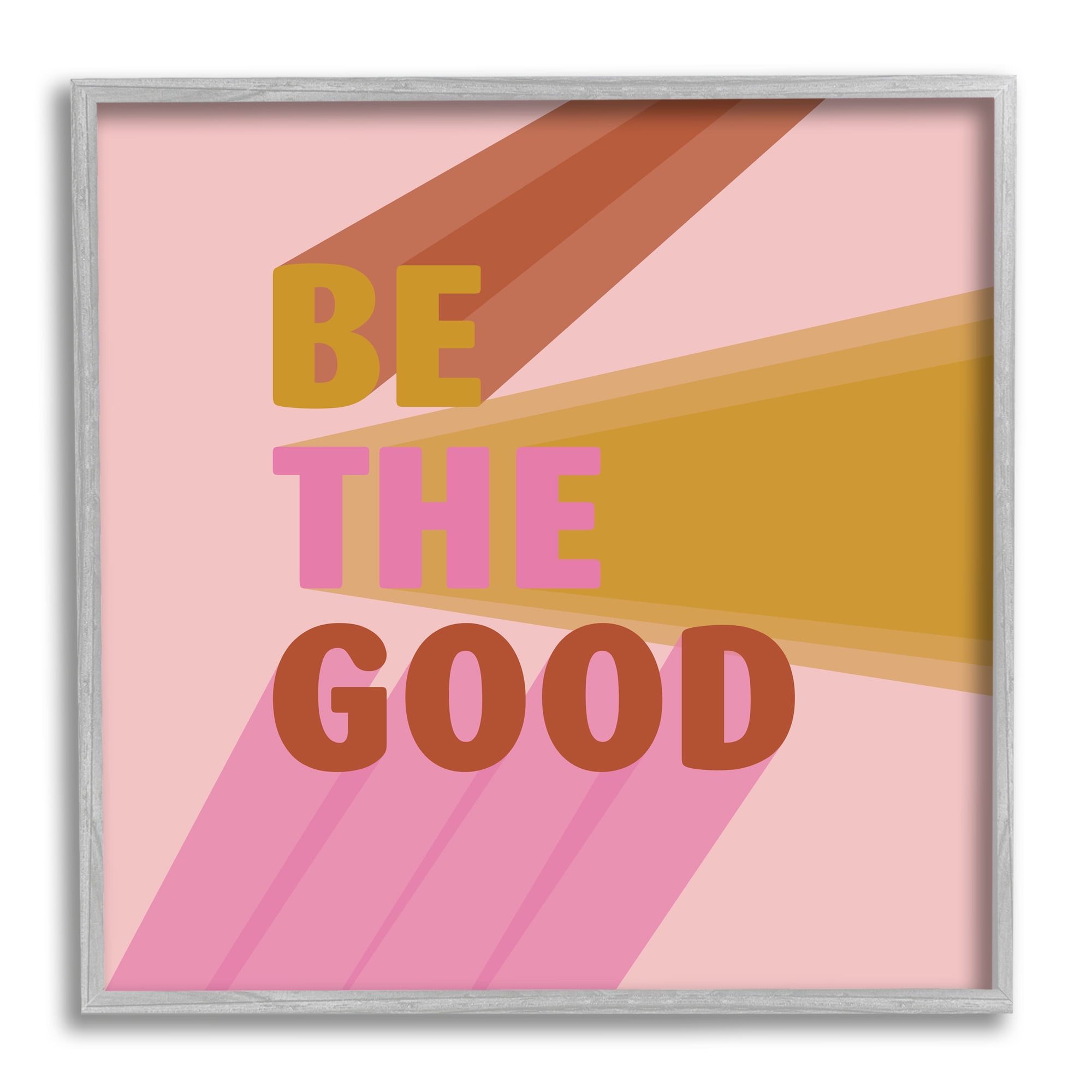Stupell Indtries Be the Good Positivity Phrase Geometric Pop Typography,17 x 17,Design by Sd Graphics Studio