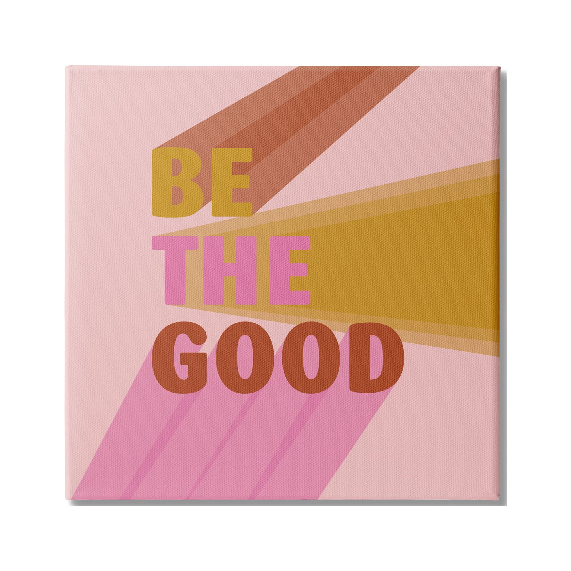 Be The Good Pink and Yellow Geometric Canvas Wall Art