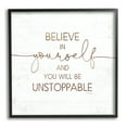 thumbnail image 1 of Stupell Indtries Believe In Yourself Be Unstoppable Phrase Rtic Typography,12 x 12,Design by Jennifer Pugh, 1 of 7