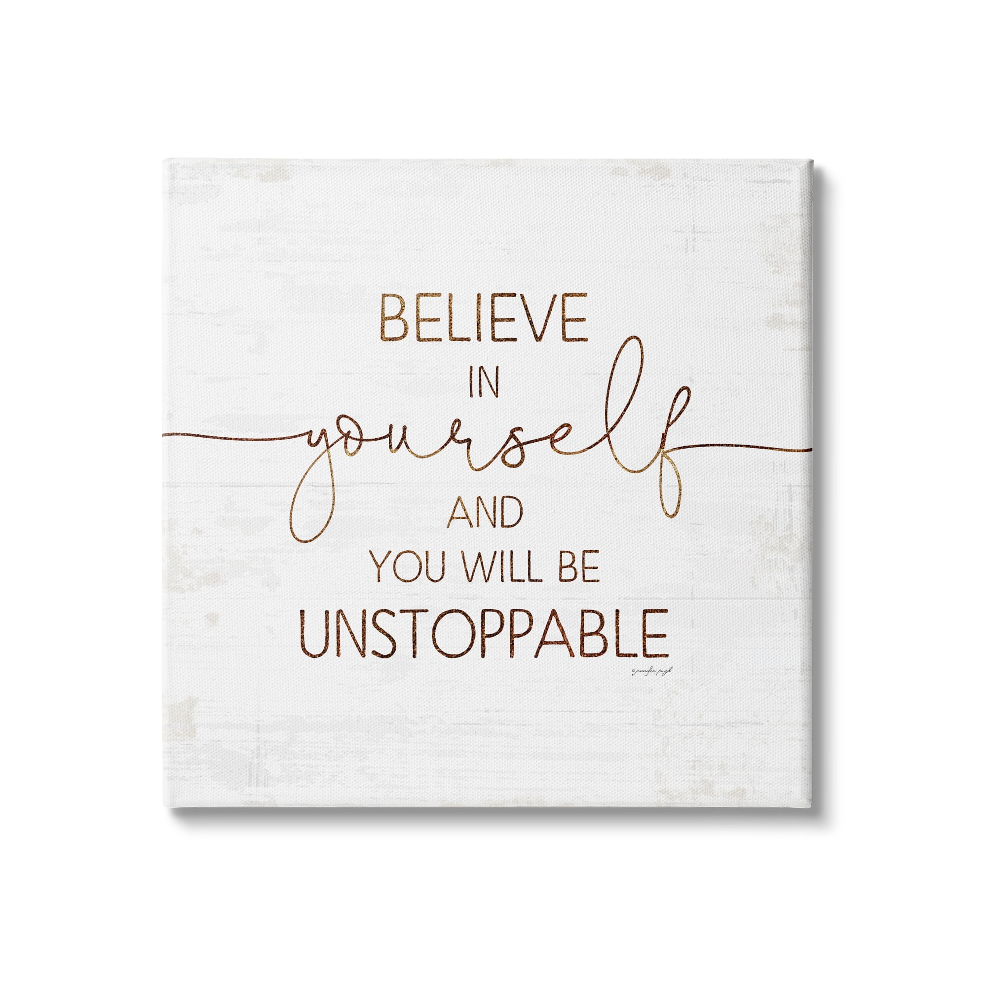 Believe in Yourself Unstoppable Quote Rustic Canvas Wall Art