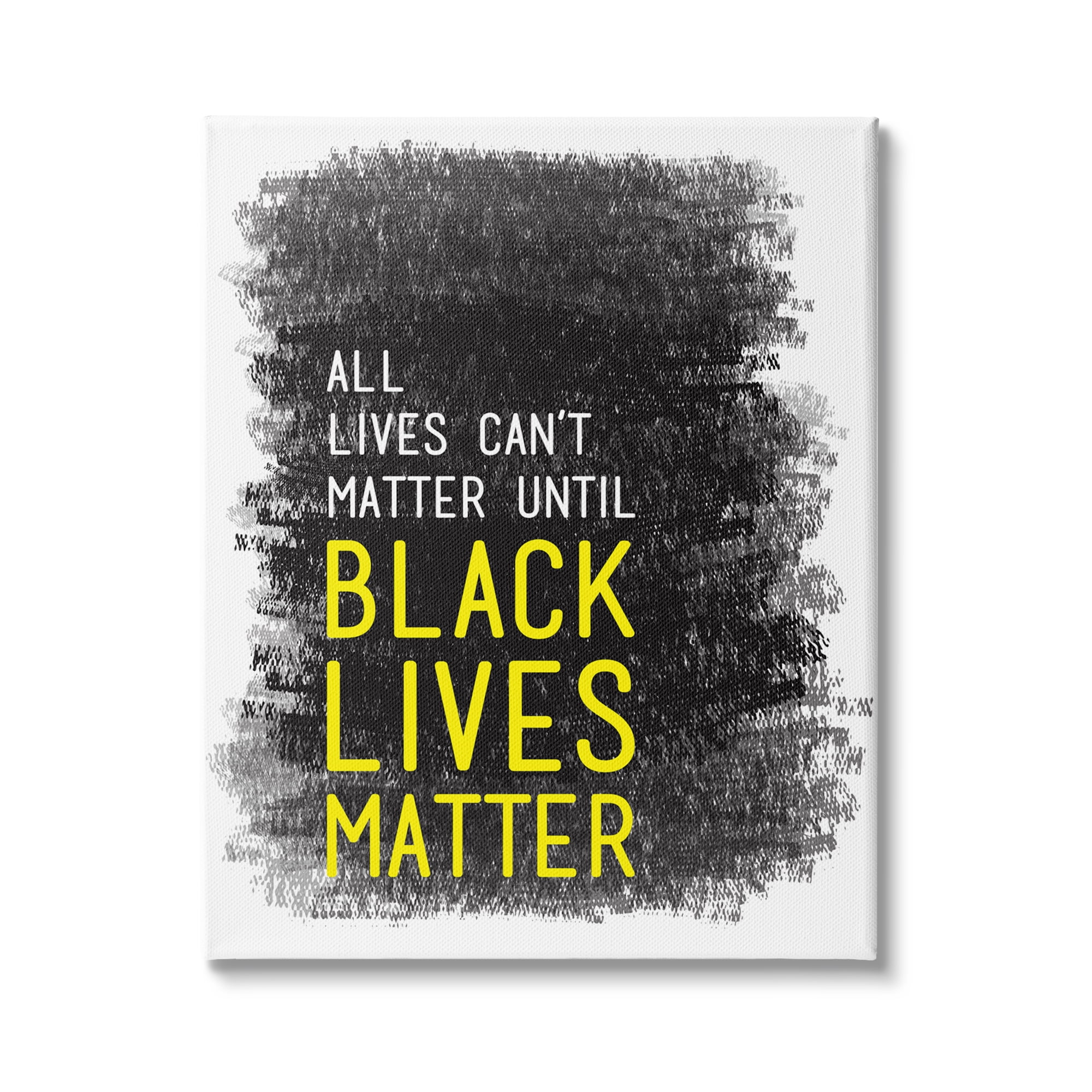 Stupell Industries " Black Lives Matter Motivational Phrase Crayon Scratch Pattern " by Tenisha Proctor