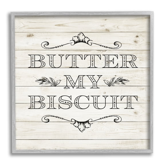 Stupell Indtries Butter My Biscuit Sign Charming Beige Country Pattern,17 x 17,Design by Sd Graphics Studio