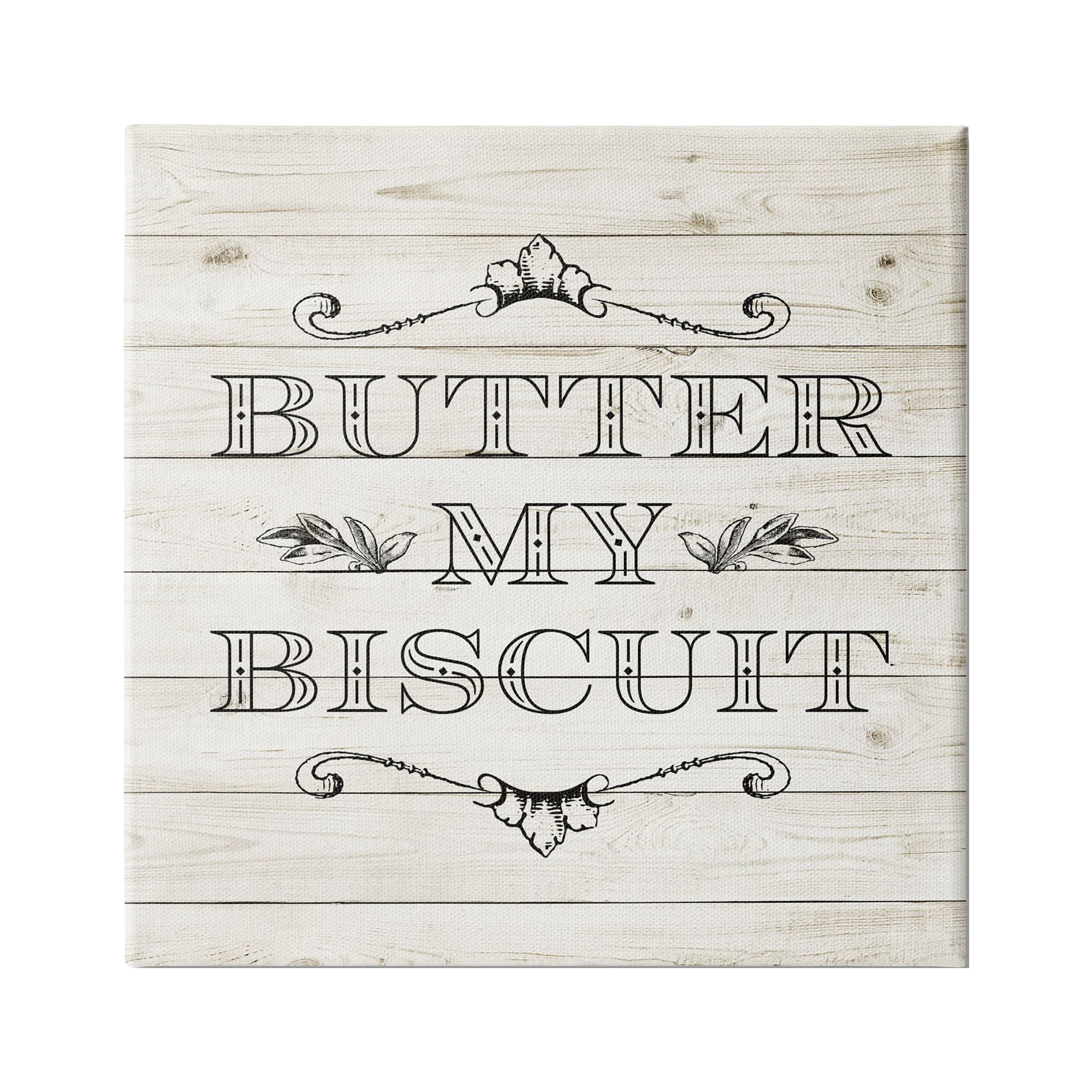 Stupell Indtries Butter My Biscuit Sign Charming Beige Country Pattern,30 x 30,Design by Sd Graphics Studio