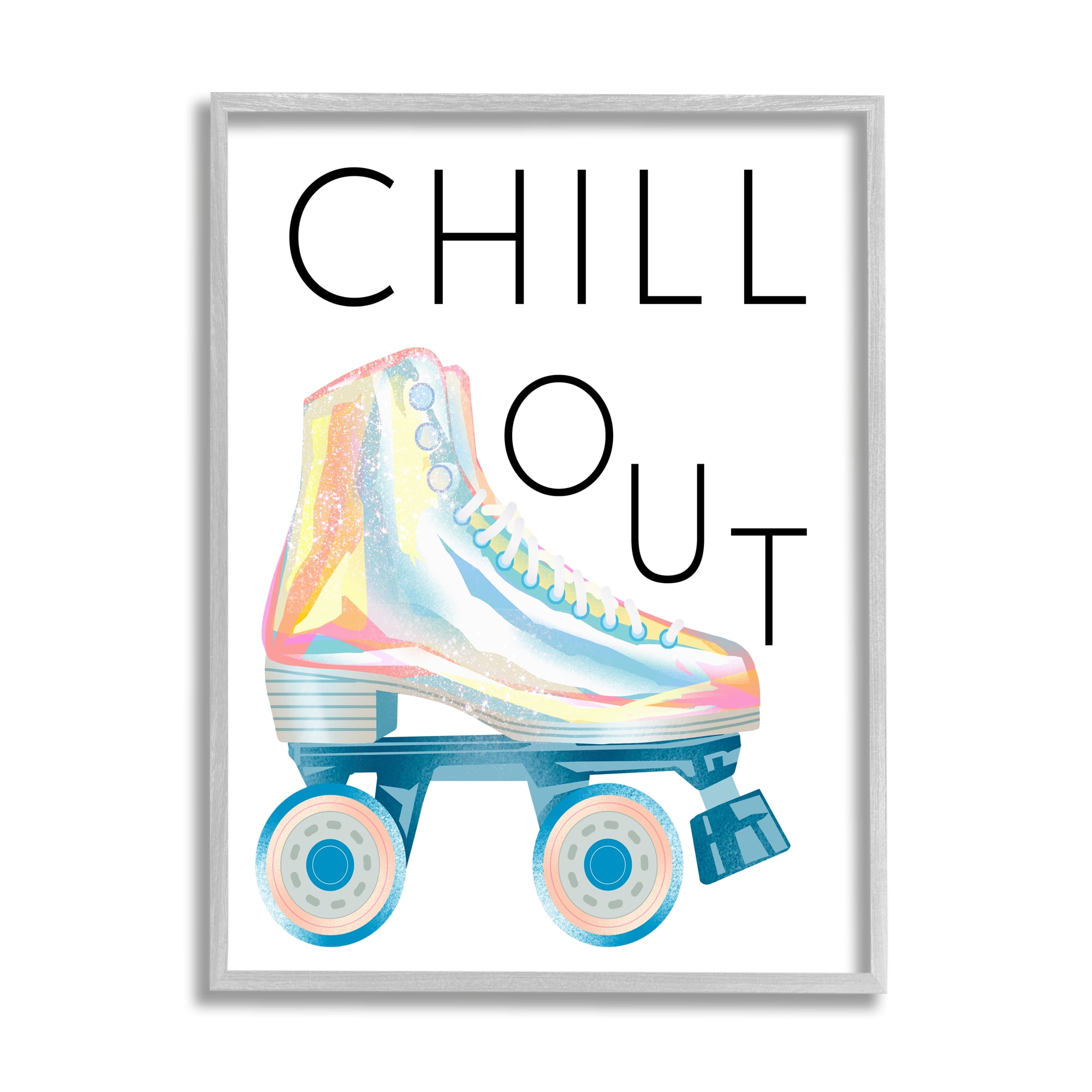 Stupell Indtries Chill Out Sassy Phrase Disco Glam Roller Skates,16 x 20,Design by Ziwei Li