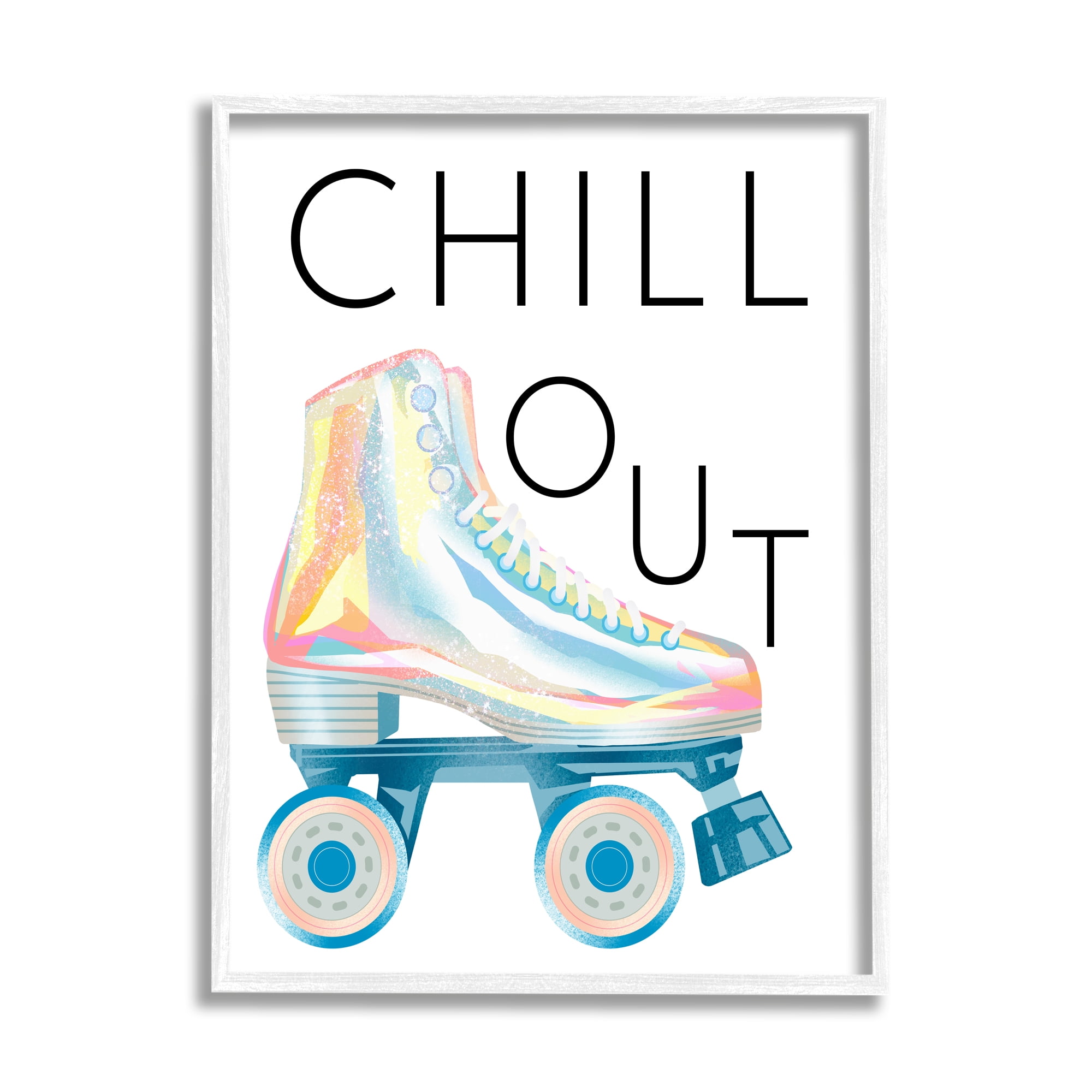 Stupell Indtries Chill Out Sassy Phrase Disco Glam Roller Skates,24 x 30,Design by Ziwei Li
