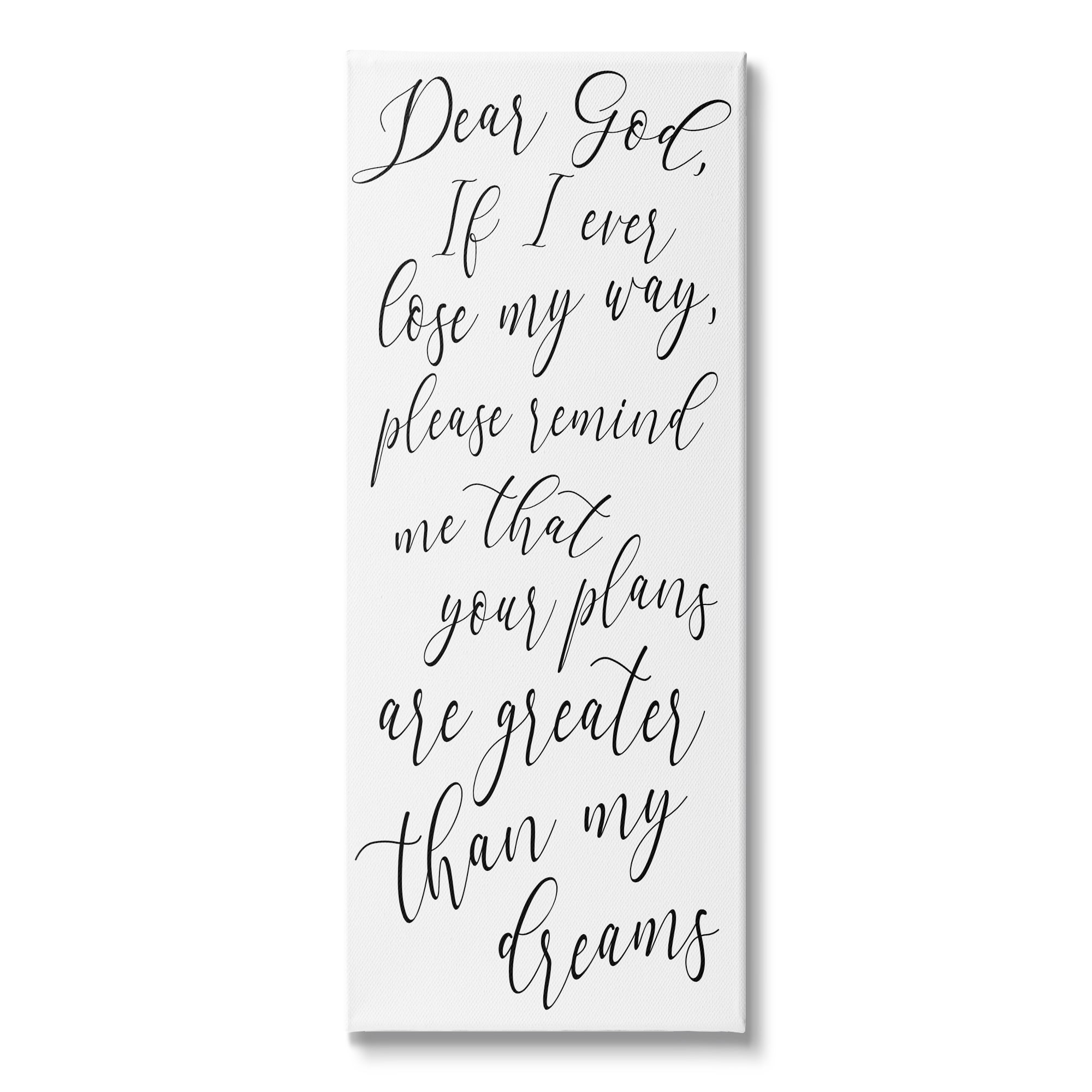 Stupell Indtries Dear God Your Plans Are Greater Motivational Phrase,17 x 40,Design by Anna Quach
