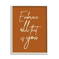 thumbnail image 1 of Stupell Indtries Embrace All That Is You Motivational Phrase Orange,16 x 20,Design by Birch&Ink, 1 of 7