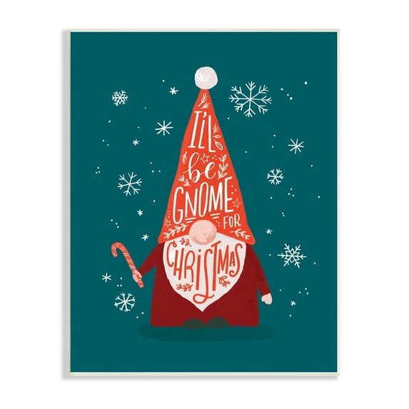 Stupell Indtries Gnome For Christmas Holiday Pun Funny Garden Elf,13 x 19,Design by Loni Harris