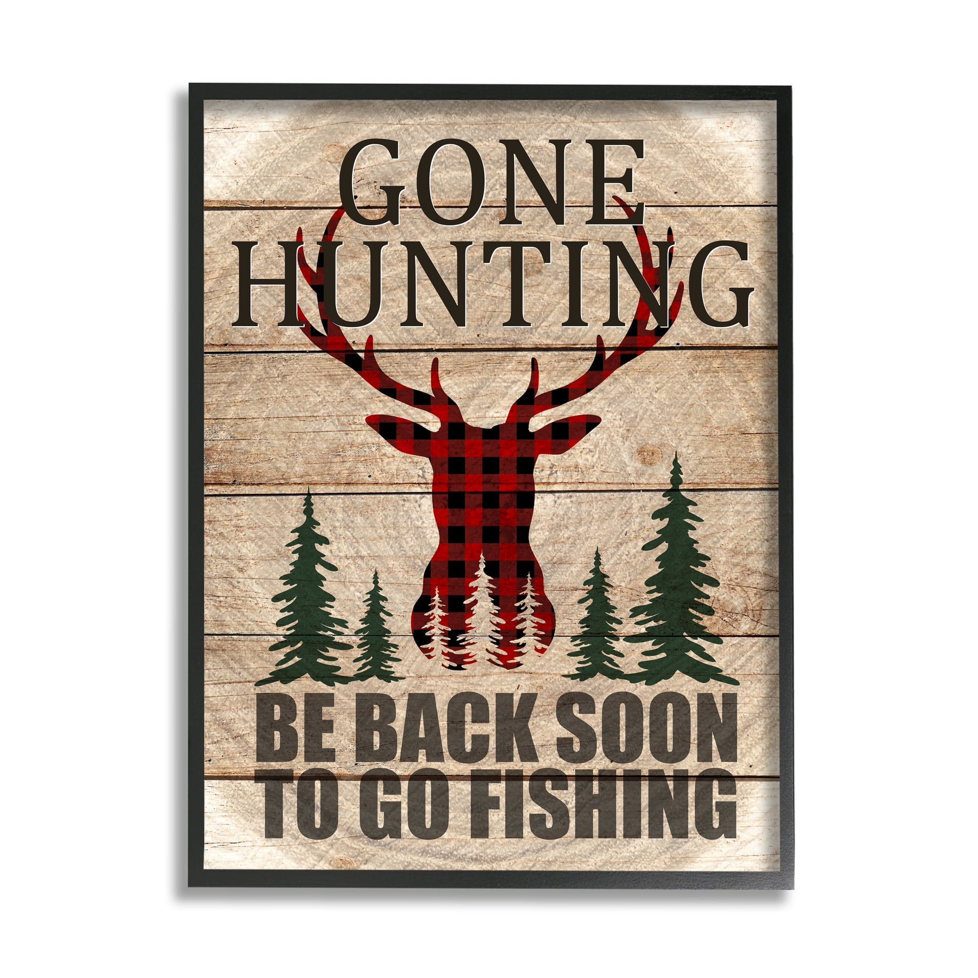 Stupell Indtries Gone Hunting Sign Rtic Forest Plaid Deer ,24 x 30,Design by Kim Allen