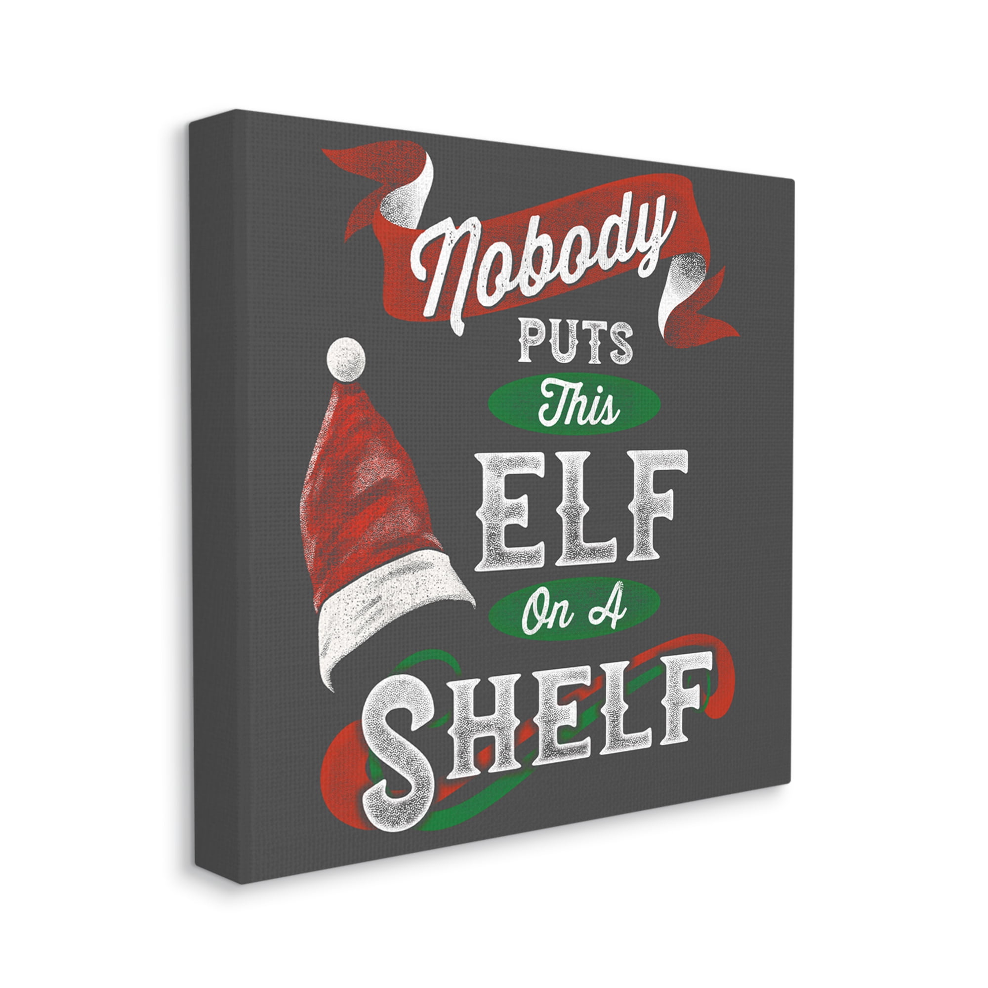 Stupell Industries Holiday Elf Phrase Santa Hat Red Green Christmas Inspirational Painting Gallery Wrapped Canvas Art Print Wall Art, 30 x 30