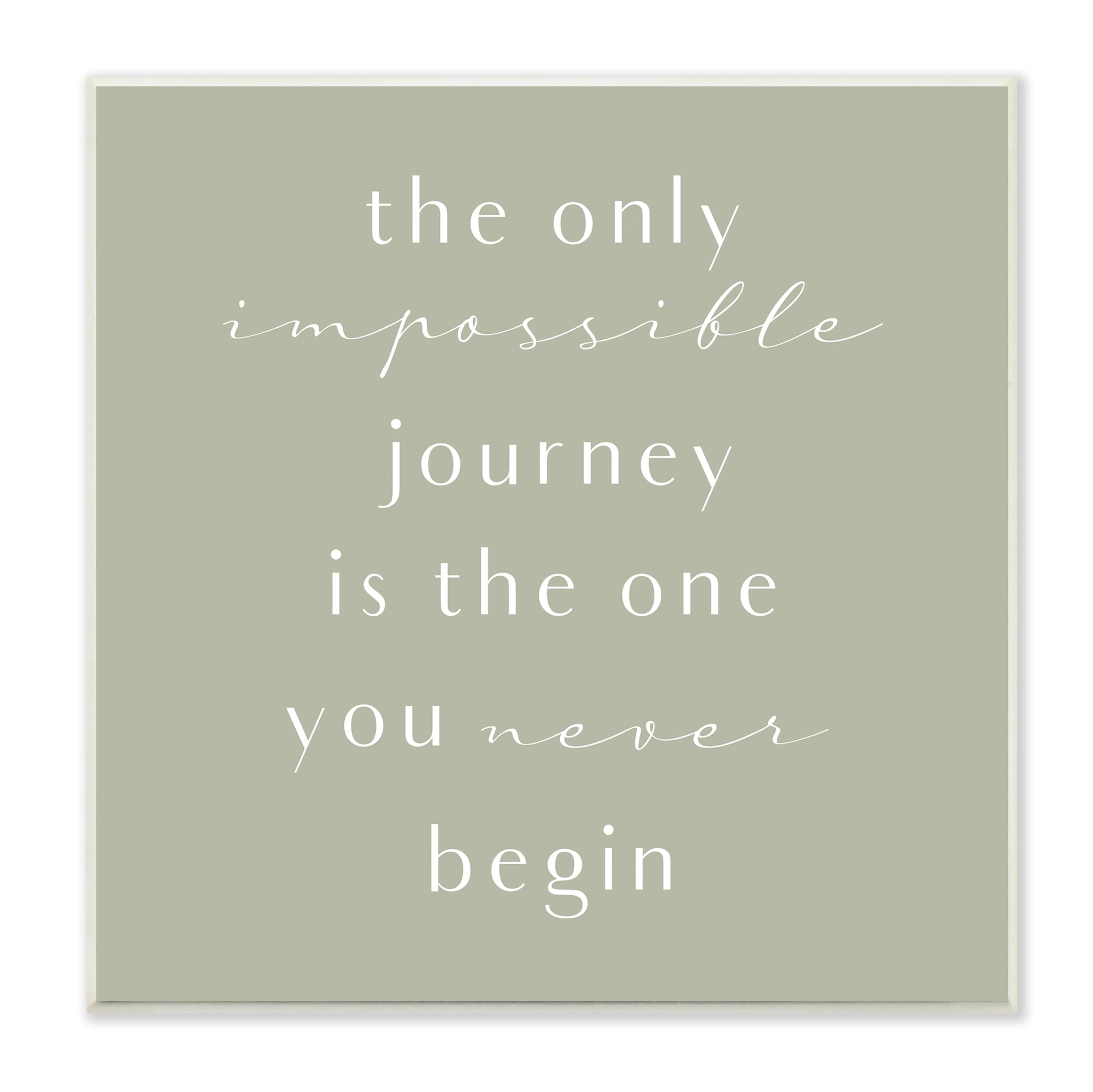 Stupell Indtries Impossible Journey Is One You Never Begin Phrase,12 x 12,Design by Birch&Ink