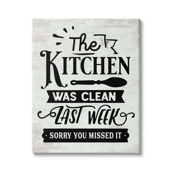 Stupell Indtries Kitchen Was Clean Last Week Funny Home Phrase,30 x 40,Design by Lettered and Lined