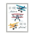 thumbnail image 1 of Stupell Indtries Let Your Dreams Take You Places Phrase Airplanes,24 x 30,Design by Elizabeth Tyndall, 1 of 7