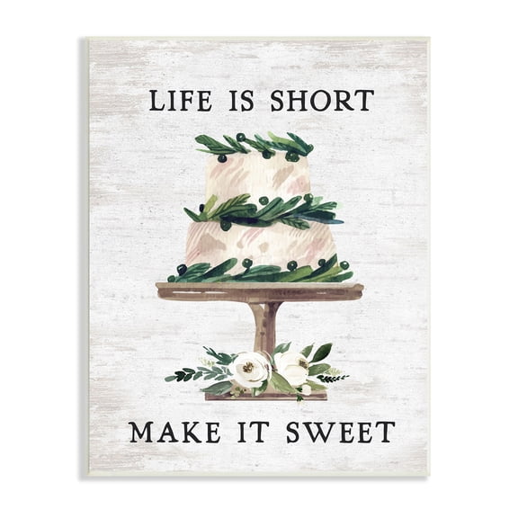 Stupell Indtries Life's Short Make it Sweet Sentiment Tiered Cake,10 x 15,Design by Lettered and Lined