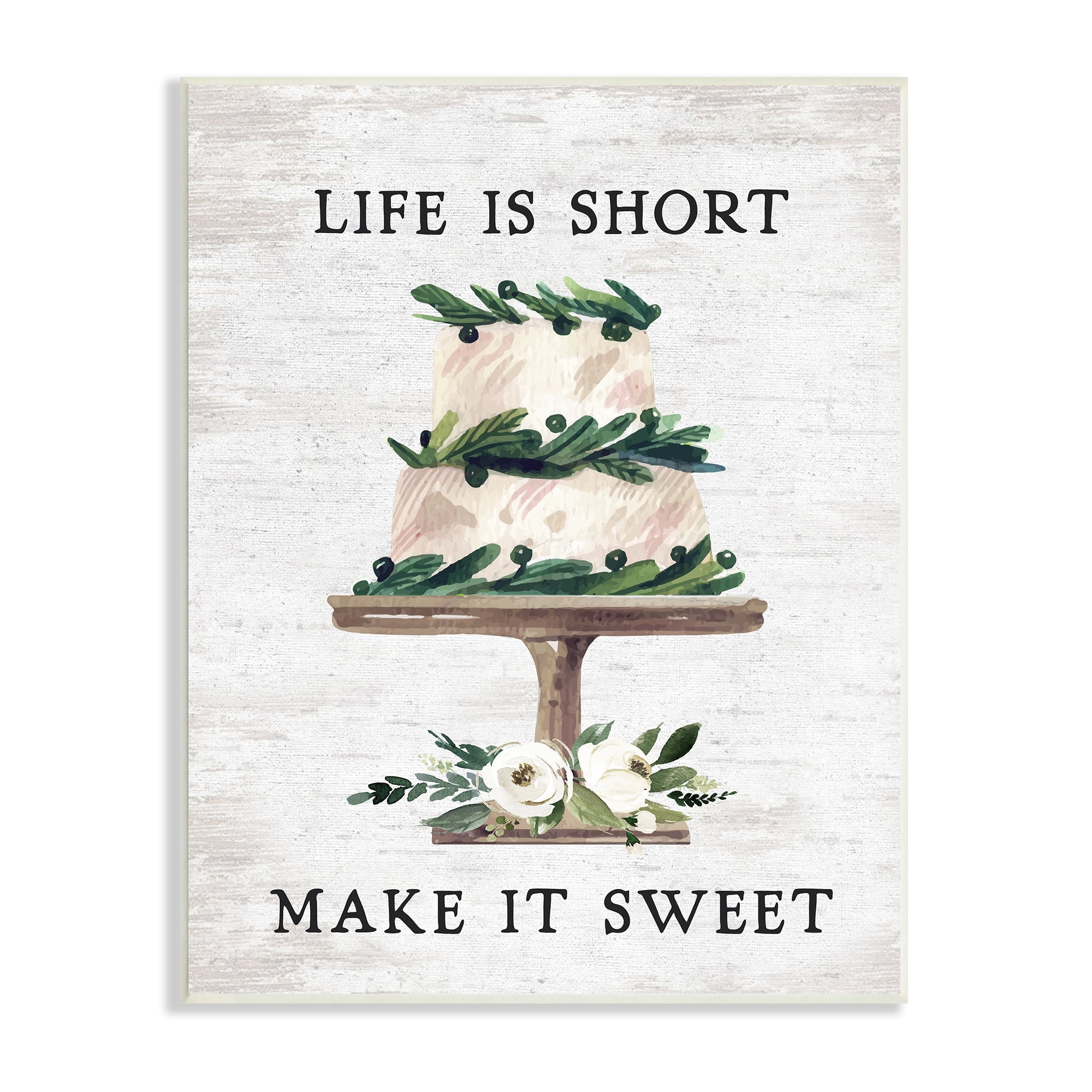 Stupell Indtries Life's Short Make it Sweet Sentiment Tiered Cake,13 x 19,Design by Lettered and Lined