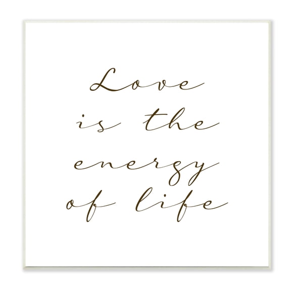Stupell Indtries Love Is Energy of Life Phrase Motivational Romantic,12 x 12,Design by Birch&Ink
