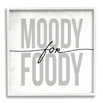 Stupell Indtries Moody for Foody Phrase Minimal Kitchen Text,17 x 17,Design by Daphne Polselli