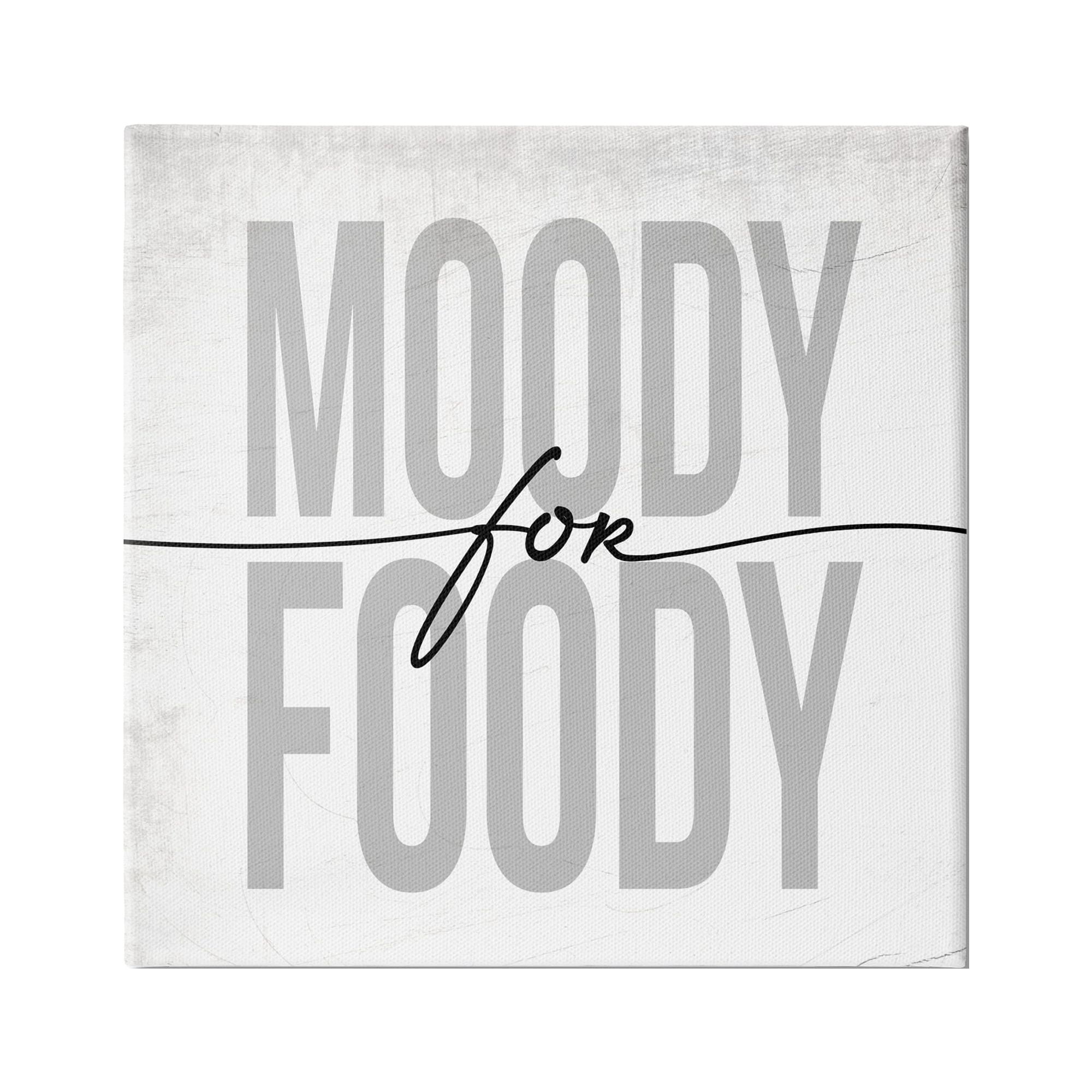 Stupell Indtries Moody for Foody Phrase Minimal Kitchen Text,24 x 24,Design by Daphne Polselli
