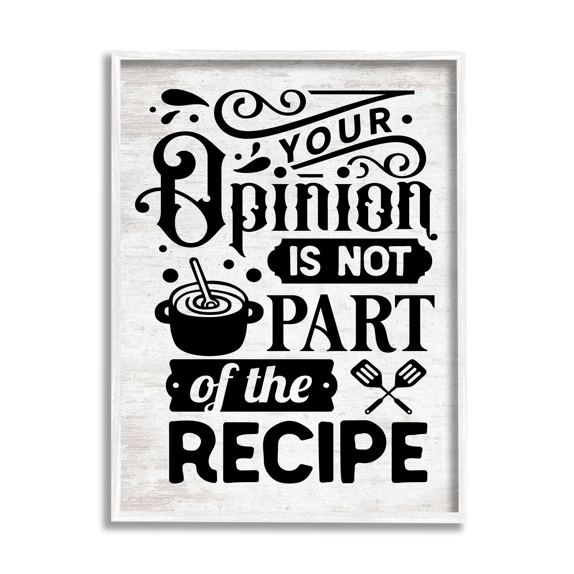 Stupell Indtries Opinion Not Part Of Recipe Sassy Kitchen Phrase,16 x 20,Design by Lettered and Lined