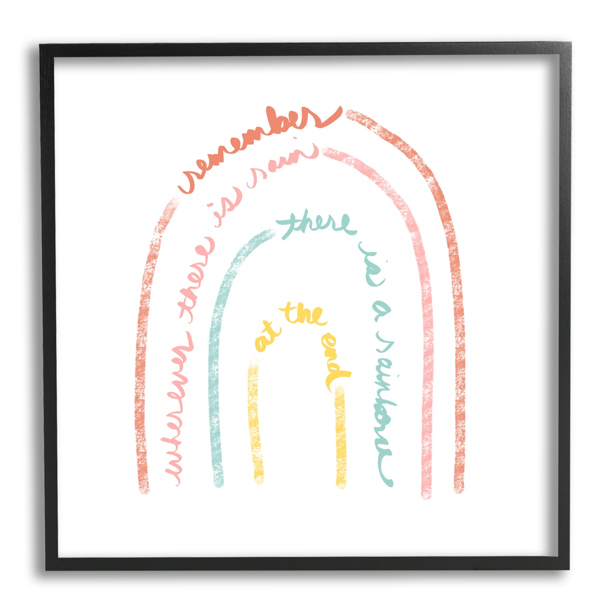 Stupell Indtries Remember Where There Is Rain Phrase Text Rainbow,12 x 12,Design by Anna Quach