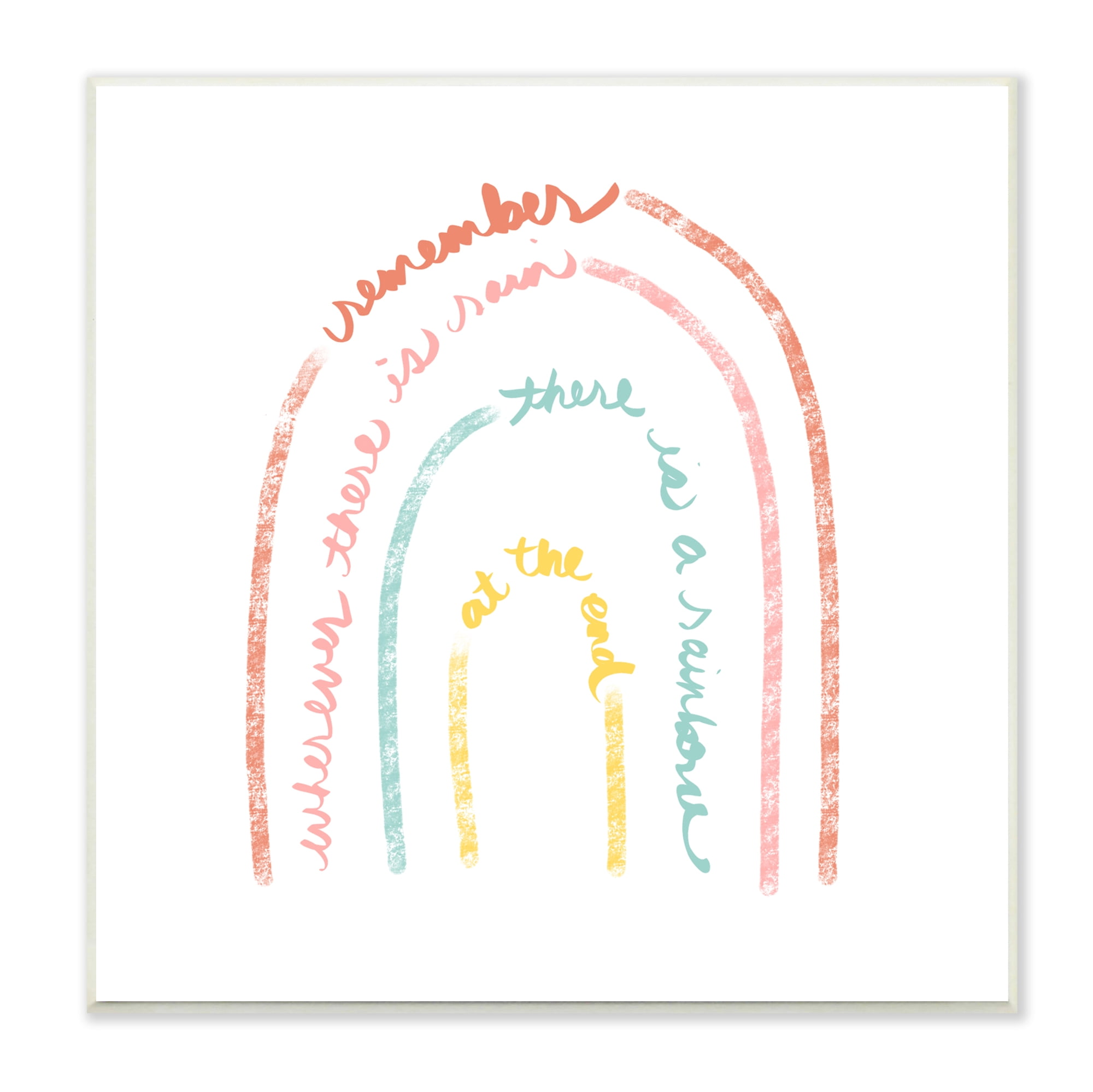 Stupell Indtries Remember Where There Is Rain Phrase Text Rainbow,12 x 12,Design by Anna Quach