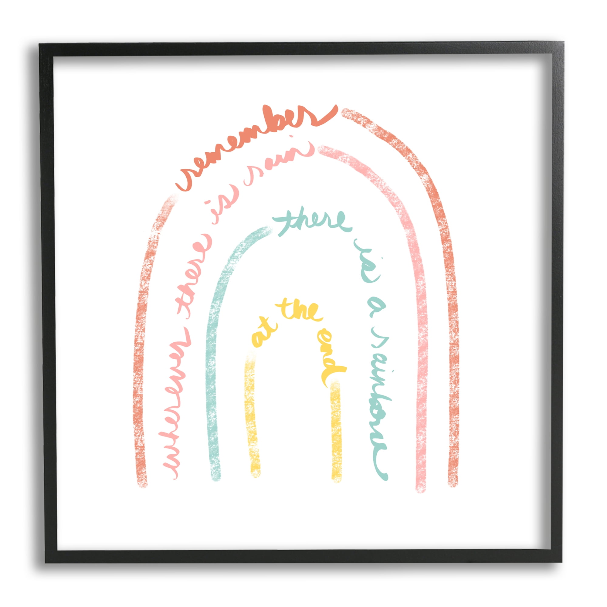 Stupell Indtries Remember Where There Is Rain Phrase Text Rainbow,24 x 24,Design by Anna Quach