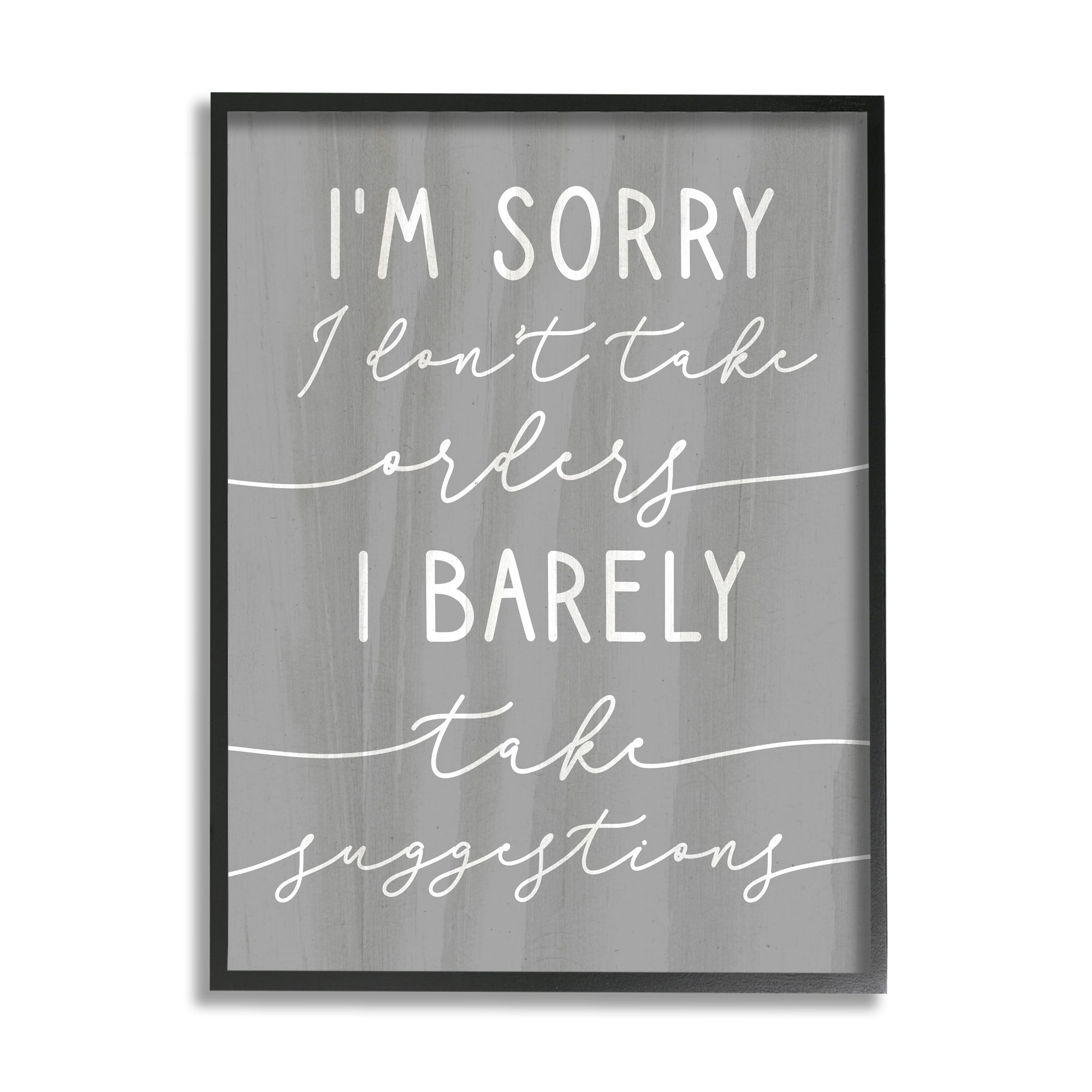 Stupell Indtries Sorry I Don't Take Orders Phrase Funny Sassy,11 x 14,Design by Daphne Polselli