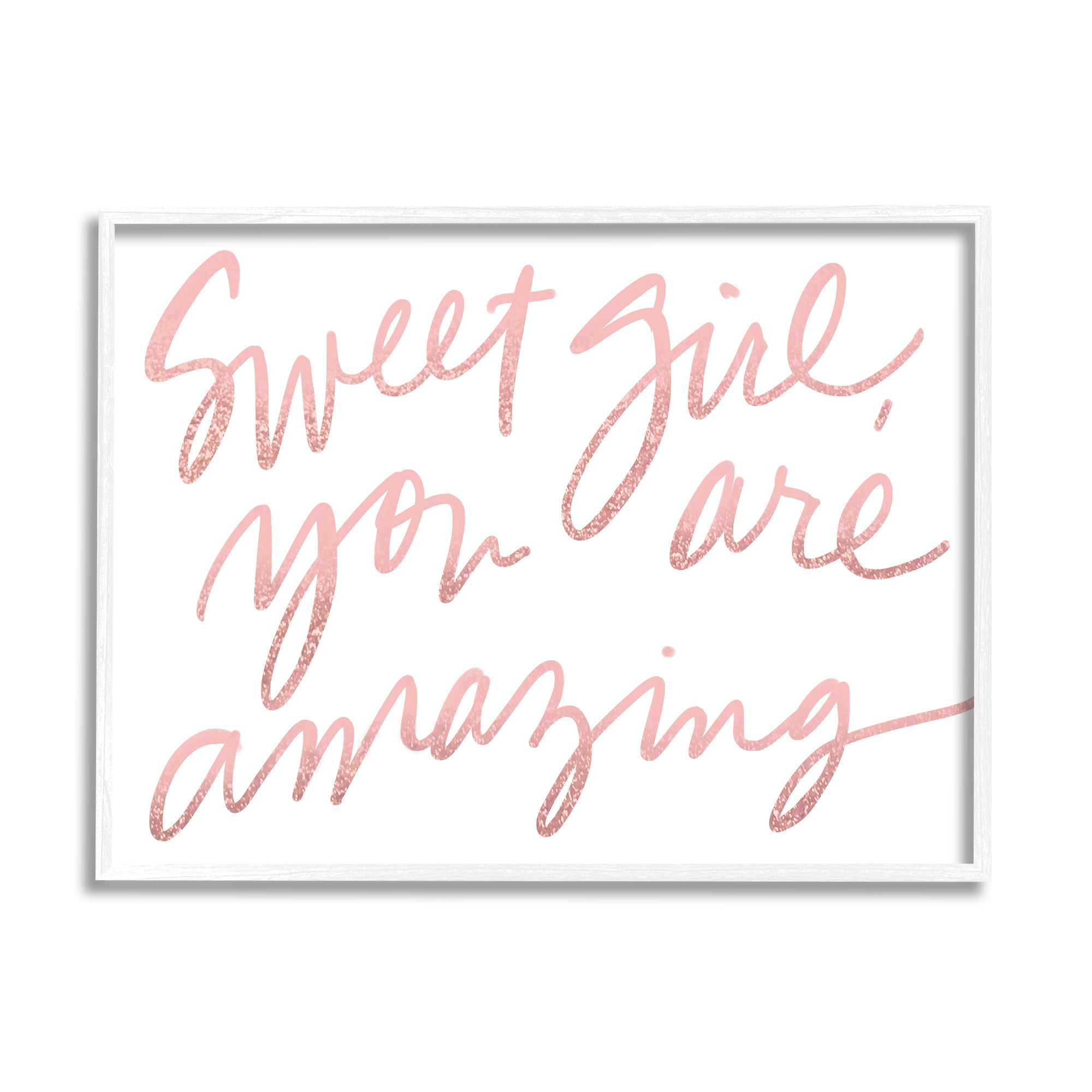 Stupell Indtries Sweet Girl You Are Amazing Phrase Pink Script,14 x 11,Design by Sd Graphics Studio